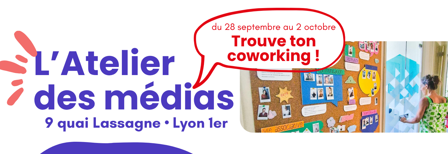 Trouve ton coworking, du 28 septembre au 2 octobre - L'Atelier des médias